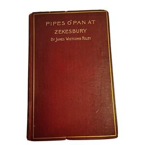 1888 PIPES O' PAN AT ZEKESBURY by James Whitcomb Riley